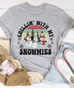 Chillin’ With My Snowmies Tee Shirt