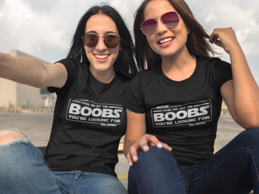These Are Not The Boobs You’re Looking For T-Shirt