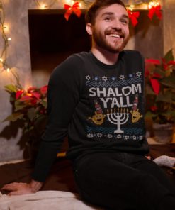 Shalom Y'all Ugly Sweater Chrismas Hanuukkah Sweatshirt
