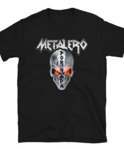 Metalero Por Vida T-Shirt