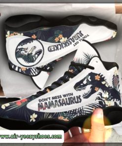 Don’t Mess With Mamasaurus Personalized Jordan 13 Sneakers