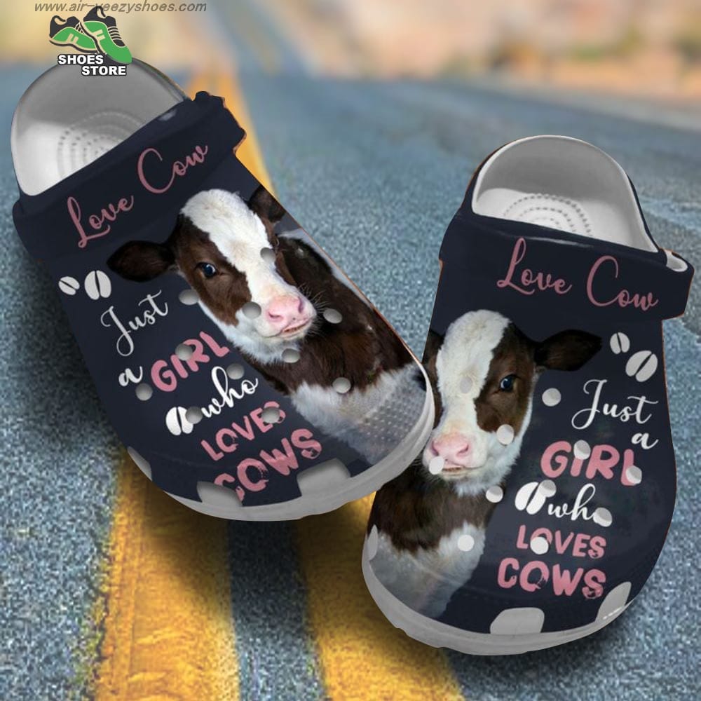 Just A Girl Who Loves Cows Dairy Cattle Crocs Farmer Gifts